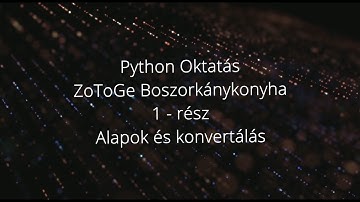Python teljes sorozat -  1. rész