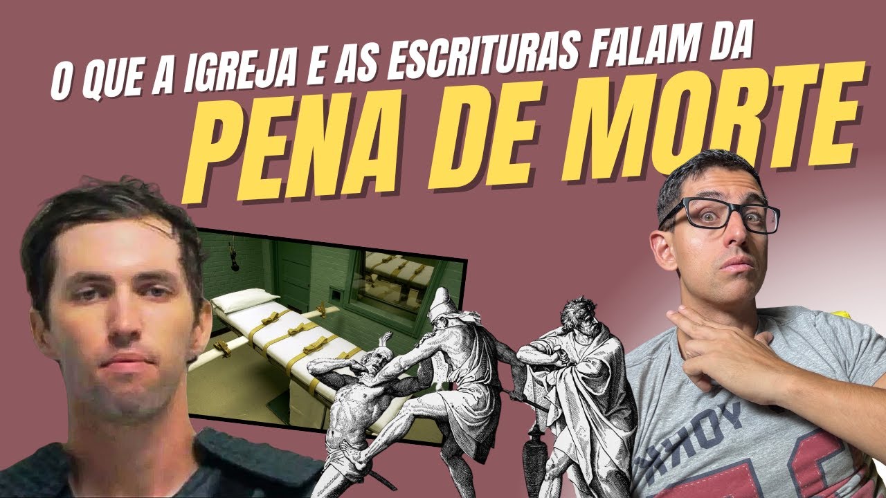 Pena de morte da Igreja e nas escrituras - YouTube