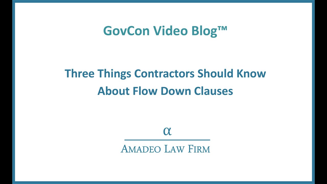 Vlog-Three Things Contractors Should Know About Flow Down Clauses - YouTube