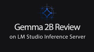Google Gemma 2B on LM Studio Inference Server: Real Testing screenshot 2