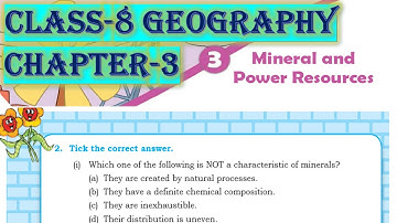 Class 8 Geography Chapter 3 exercises (MINERALS AND POWER RESOURCES)