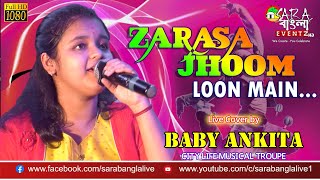 Video thumbnail of "Zara Sa Jhoom Loon Main | Dilwale Dulhania Le Jayenge | Live Cover by ANKITA PRADHAN"