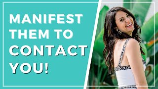 2 Powerful Ways to Manifest CONTACT From Your Specific Person