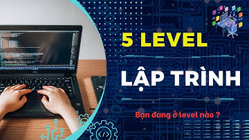 5 level lập trình dành cho dân IT