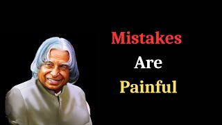 Mistakes Are Painful Apj Abdul Kalam Quotations
