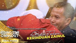 BIKIN TERHARU, MOMEN ZAINUL MELEPAS RINDU | RISING STAR DANGDUT