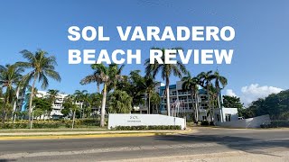 Sol Varadero Beach All Inclusive Adult Hotel Review, October 2021, Varadero, Cuba