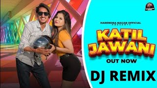 DJ REMIX (KATIL JAWANI) DJ FS | New Haryanvi Song | Fuddha Gurjar | Ritik Brahman | Harendra Nagar