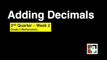 Math 5 Week 2 - 2nd Quarter / MELC Adding Decimals