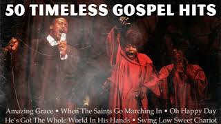 BEST 50 GREATEST OLD SCHOOL GOSPEL SONG OF ALL TIME  Listen to Old Black Gospel Music 2024