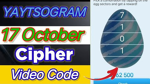 YAYTSOGRAM Cipher Code Today 17 October | Daily Cipher Code Today | YAYTSOGRAM Cipher Code Today