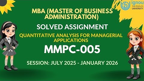 MMPC-005 MBA Solved Assignment 2025-2026 | IGNOU MBA 1st Semester Assignment Solution 2k25 Video