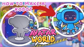 How to Make a ROBOT 🤖 in Avatar World 🌎