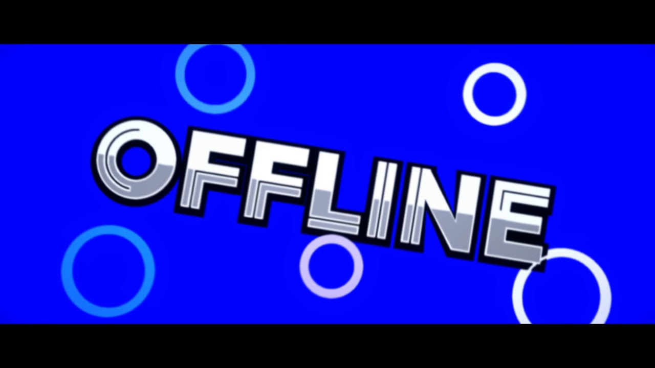 Intro for Offline  YouTube 