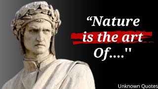 The Inspirational Quotations Of Dante I Dante Quotes I Dante