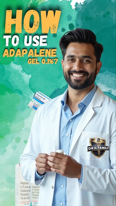 How To Use Adapalene Gel 0 1 Adapalene Gel Uses In Hindi how-to-use-adapalene-gel-0-1-adapalene-gel-uses-in-hindi