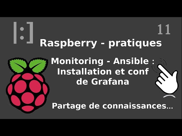 Raspberry Pi - 11. GRAFANA : installation avec ansible