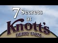 7 Secrets at Knott's Berry Farm