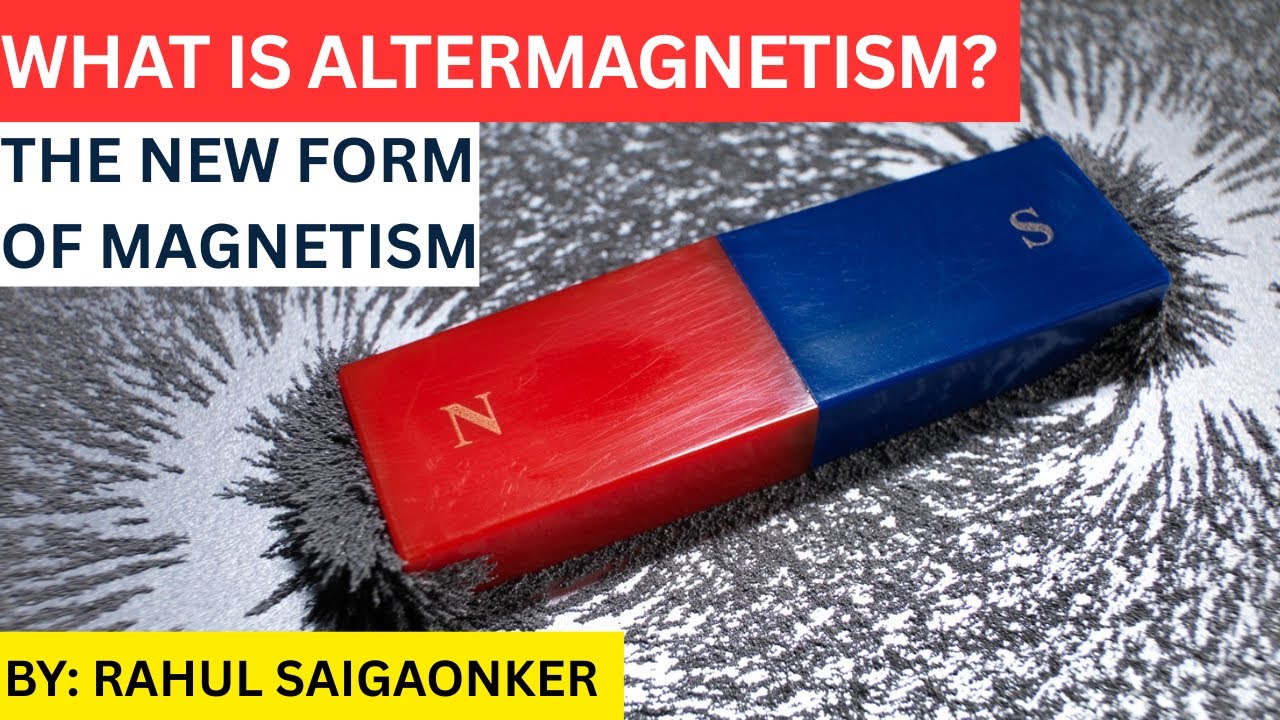 What is Altermagnetism? The Magnetic Breakthrough That Could ...