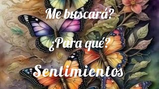 🌟Me Buscará❓️💕Me llamará❓️Con que intenciones ⁉️ SENTIMIENTOS POR TI💭#tarot #tarotinteractivo