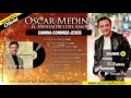 Oscar Medina - Camina Conmigo Jesus (Álbum Completo)