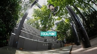 FOCALPOINT BMX // THE PACKAGE PART 3