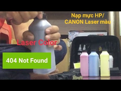 Mực In Laser Màu Canon - Hướng dẫn đổ mực máy in laser màu Canon 645, 641, 621, 623, ...HP 155, 255, 254, 452, ...