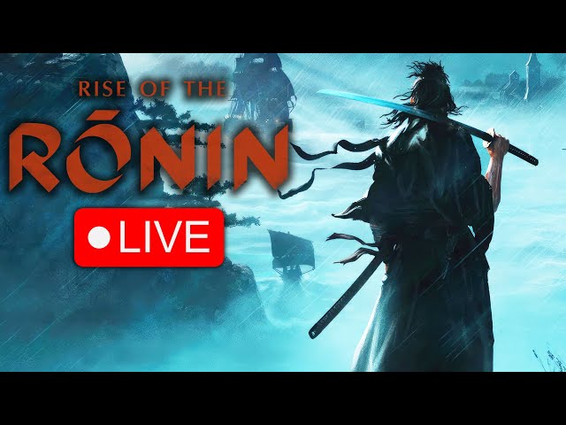 Rise of the Ronin - LIVE class=