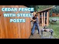 BEST WAY TO BUILD A CEDAR FENCE (Wood with steel posts/brackets)