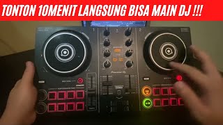 BELAJAR BERMAIN DJ | BELAJAR DJ CONTROLLER | TUTORIAL DJ EDM | CARA BELAJAR MAIN ALAT DJ | DDJ 200