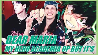 My Hero Academia OP but it's 『Dear Maria, Count Me In』Ft. @Raayo - Anime Covers