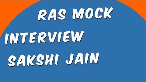 RAS MOCK INTERVIEW 2023,Sakshi Jain, #rasinterview #ras #rpsc #interview