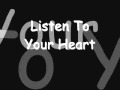 Listen To Your Heart - DHT - (Bouncy Remix)