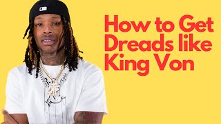 HOW TO GET DREADS LIKE KING VON #dreadlocs #freeform #dreads #kingvon #locs