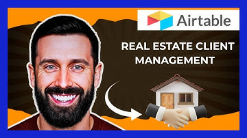 How To Use AIRTABLE For Real Estate Client Management (Complete 2025 Guide)