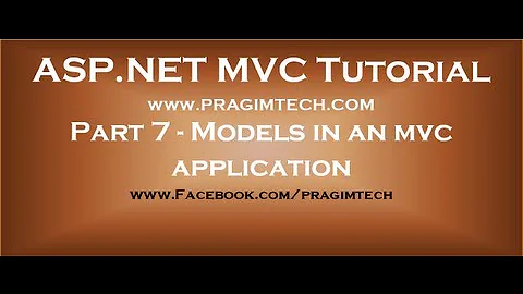Part 7  Models in an mvc application