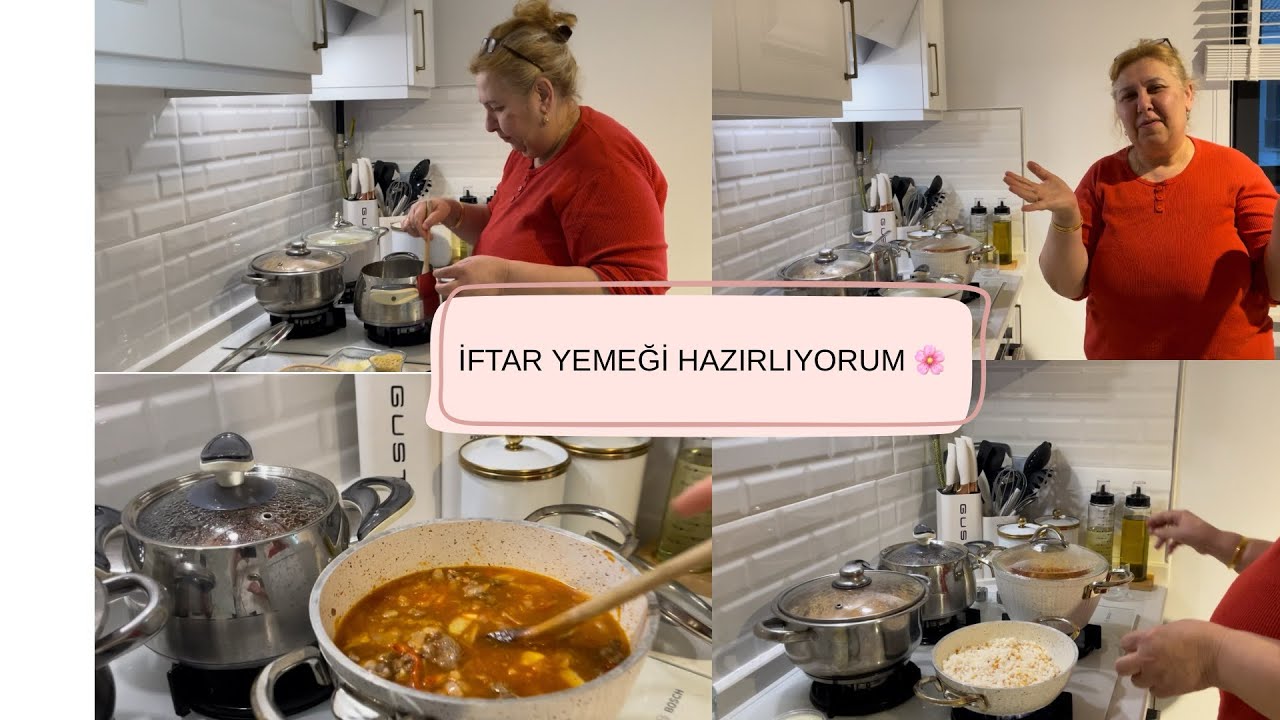 İFTAR YEMEĞİ HAZIRLIYORUM 🌸 MENÜDE ŞEHRİYE ÇORBASI,ET YAHNİ,KURU FASULYE,PİLAV VAR 💕