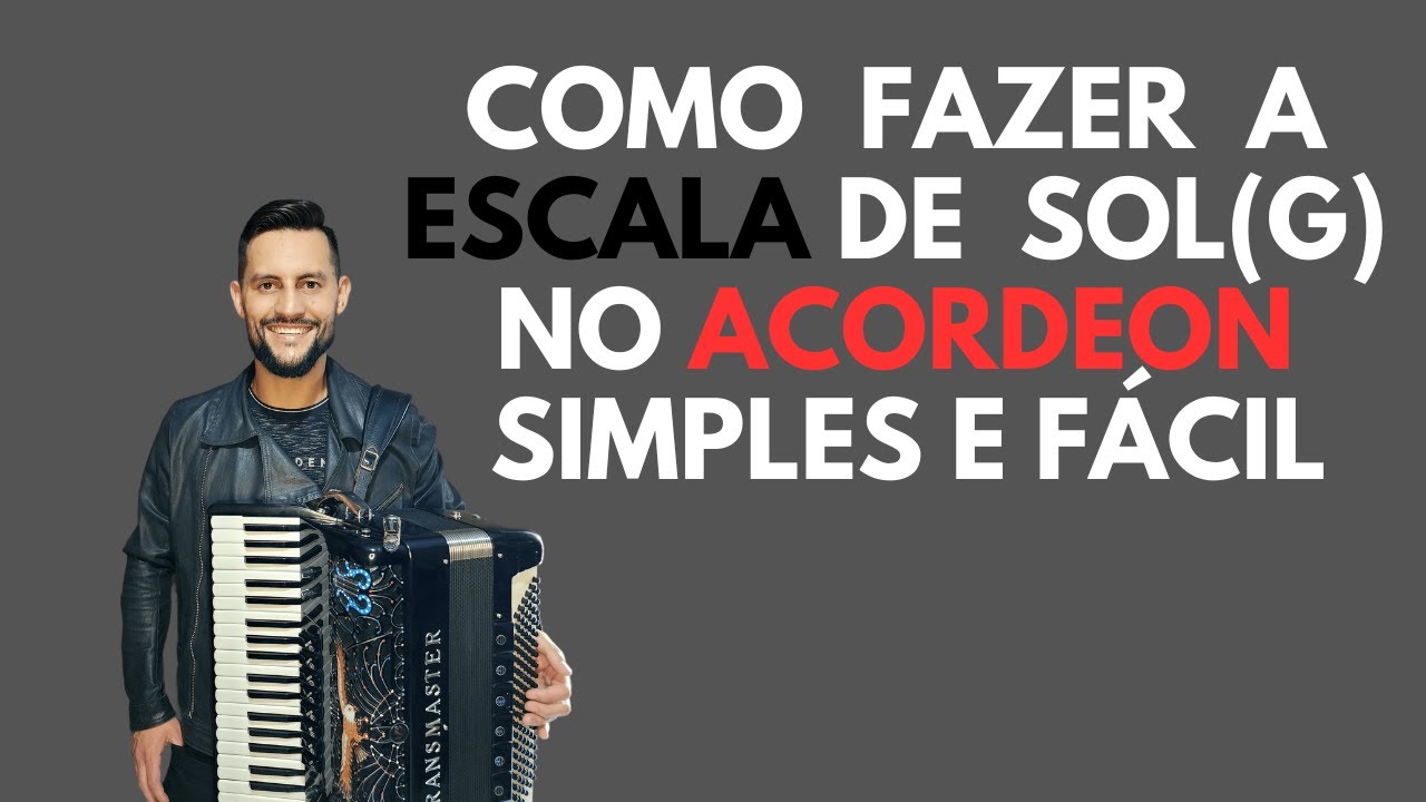 COMO FAZER ESCALA DE Sol NO ACORDEON (GAITA) - YouTube