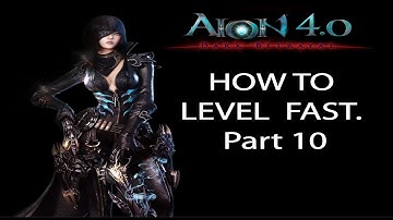 How to level up fast in AION 4.6 - A beginners guide - Part 10  (Lv 46-48)