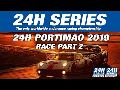 Hankook 24H PORTIMAO 2019 - Race Part 2