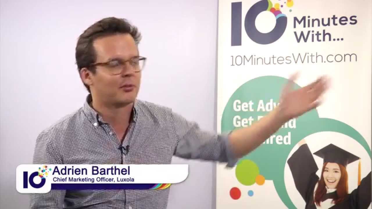 Career in Entrepreneurship...Adrien Barthel, Chief Marketing Officer at Luxola