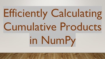 Efficiently Calculating Cumulative Products in NumPy
