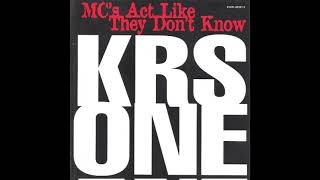 KRS-One - MC's Act Like They Don't Know (Album Version)