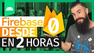 FIREBASE ANDROID ? Curso ANDROID STUDIO desde CERO