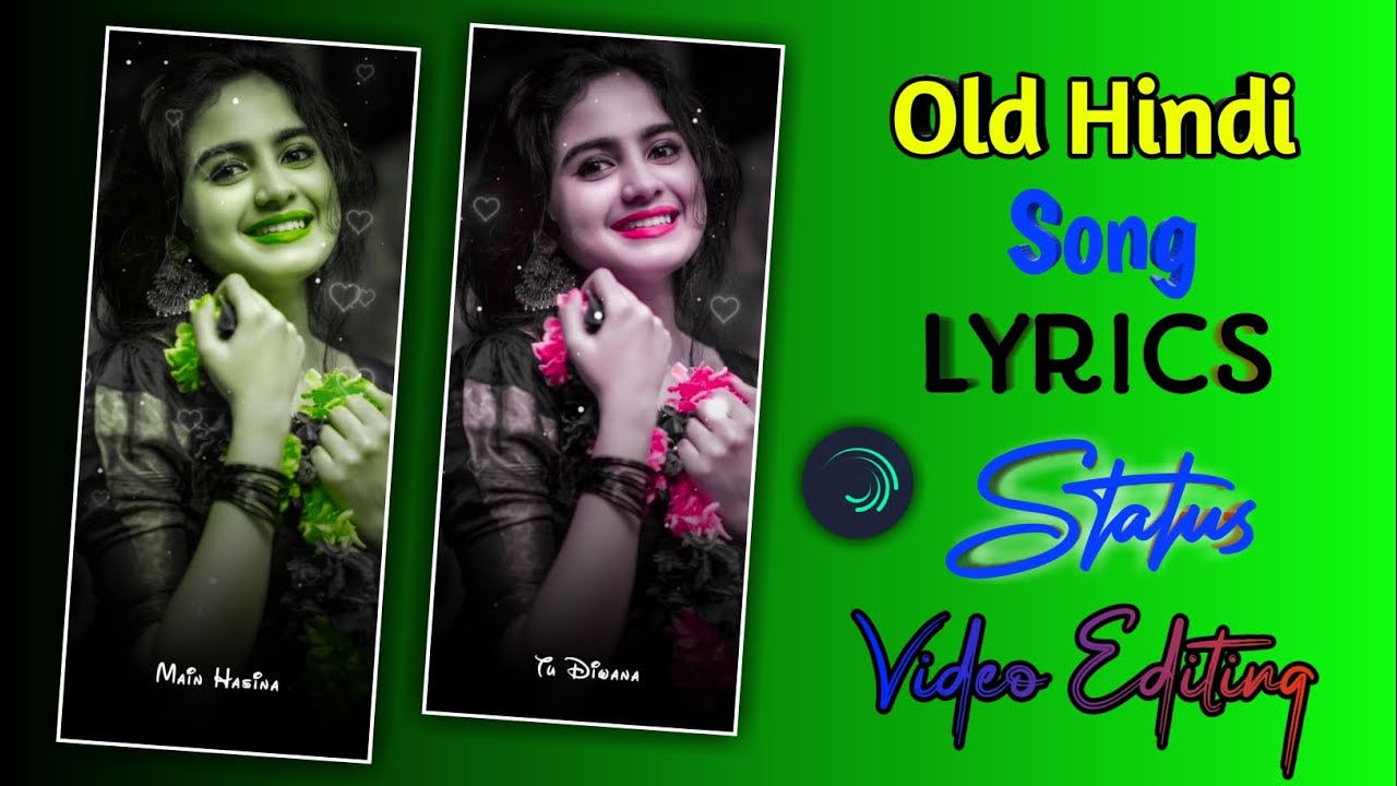 90s Hindi Song Lyrics Status Video Editing Alight Motion Alight