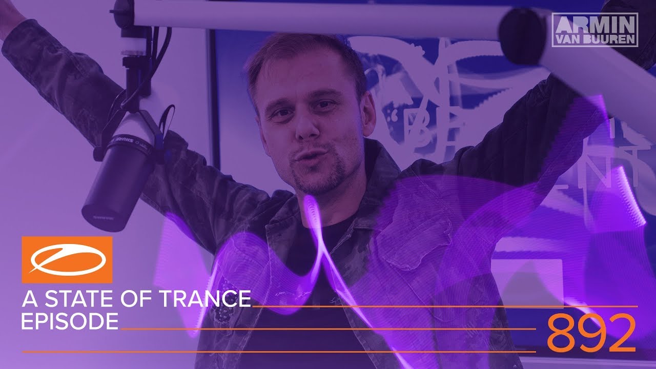 A State Of Trance Episode 892 (#ASOT892) – Armin van Buuren