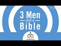 3 Men and a Bible # 50 | 2nd Sunday of Luke