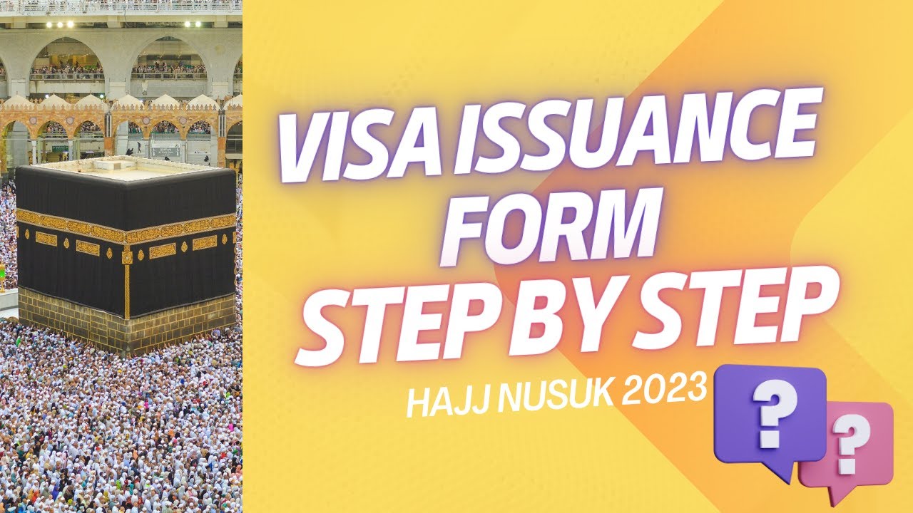 Hajj Nusuk 2023 Visa Issuance Form Step by Step YouTube