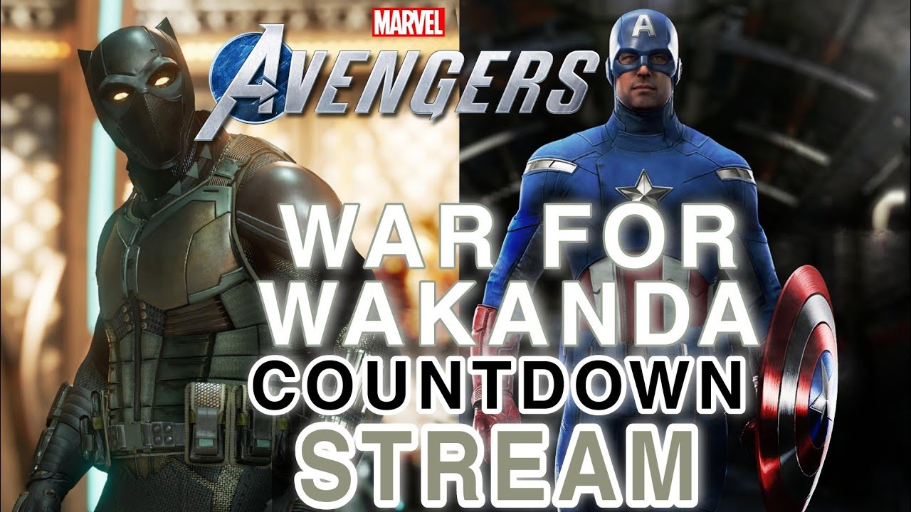 Marvel's Avengers Game | WAR FOR WAKANDA COUNTDOWN Stream | Vrsatile Plays LIVE