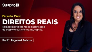 DIREITOS REAIS | Profª. Reyvani Jabour